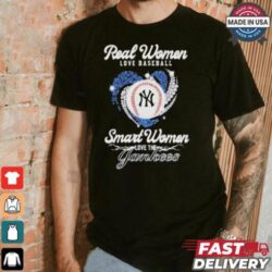 Real Women Love Baseball New York Yankees 2024 T Shirt - Image 1 - rugbyfanstore.com