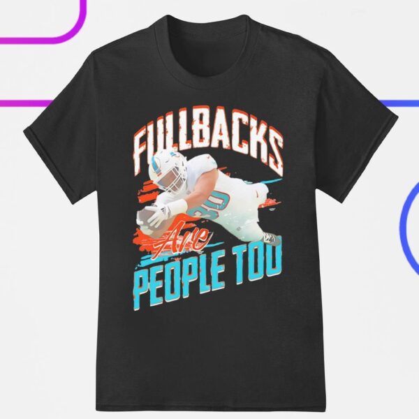 Miami Dolphins Alec Ingold fullbacks are people too shirt