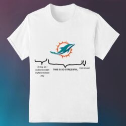 Miami Dolphins oh boy am I excited to watch my favorite team play this is so stressful nice won shirt