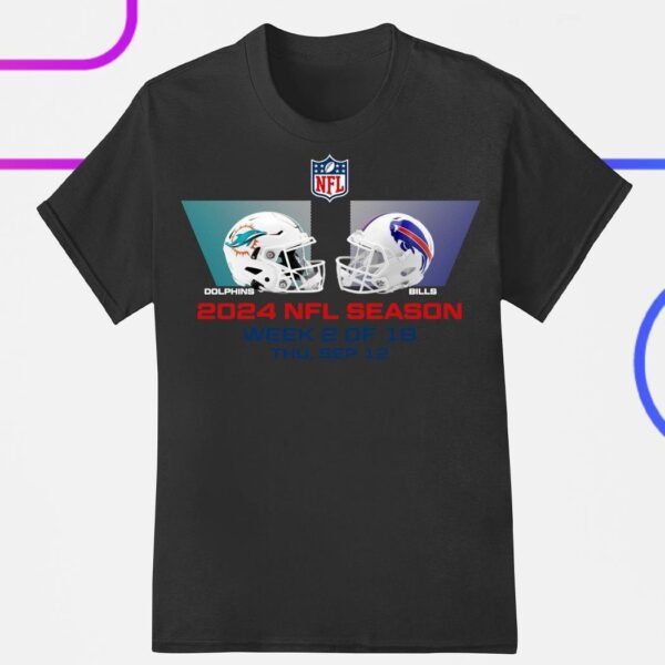 Miami Dolphins vs Buffalo Bills NFL Season Week 2 2024 shirt