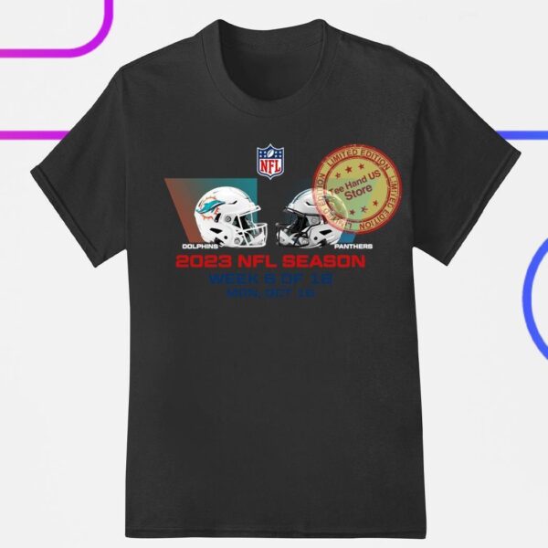 Miami Dolphins vs Carolina Panthers week 6 of 18 sun oct 16 shirt