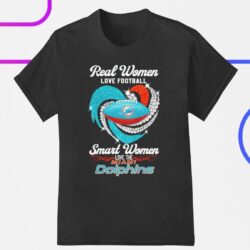 Real women love football smart women love the Miami Dolphins 2023 shirt