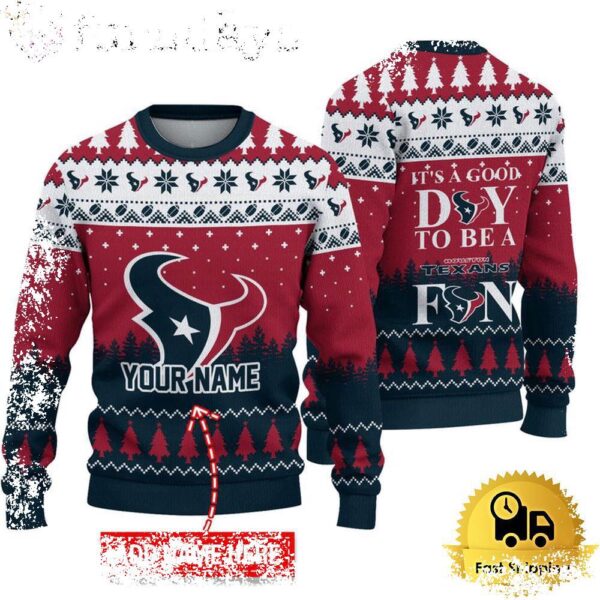 NFL Houston Texans It’s A Good Day To Be A Fan Ugly Christmas Sweater - available at - rugbyfanstore.com