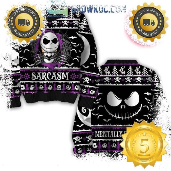 Nightmare Before Christmas Sarcasm Mentally Hilarious Ugly Christmas Sweater Gift For Holiday - available at - rugbyfanstore.com