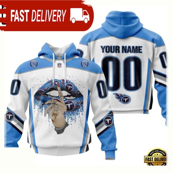 Custom Name Number NFL Tennessee Titans Lips 3D Hoodie New Design - available at - rugbyfanstore.com