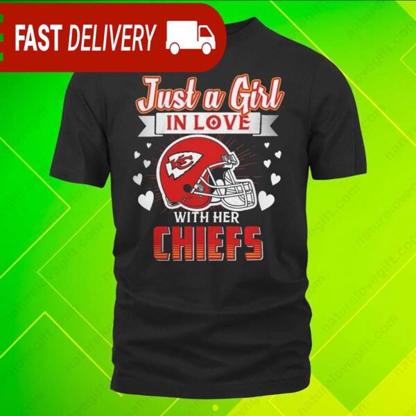 Just A Girl In Love With Kansas City Chiefs Shirt Football NFL Gift - available at - rugbyfanstore.com