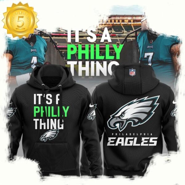 NFL Philadelphia Eagles Football It’s A Philly Thing Black New Design 3D Hoodie - available at - rugbyfanstore.com