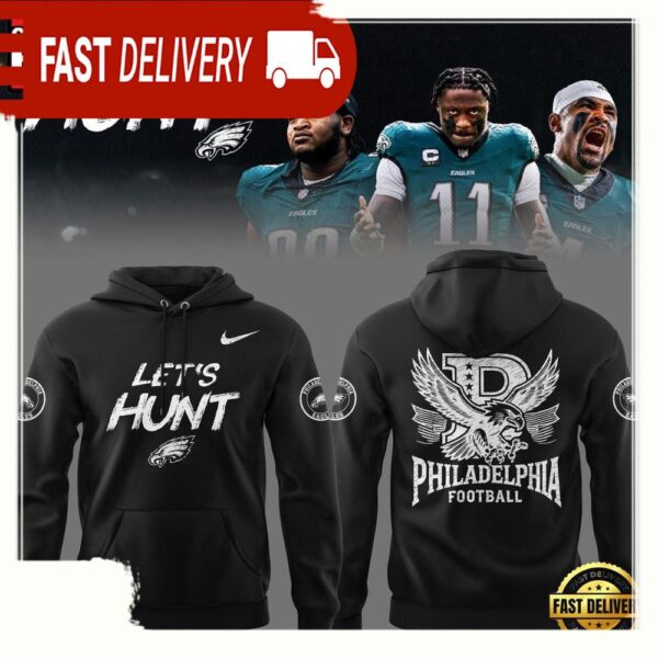 NFL Philadelphia Eagles Let’s Hunt 2025 New Design 3D Hoodie - available at - rugbyfanstore.com