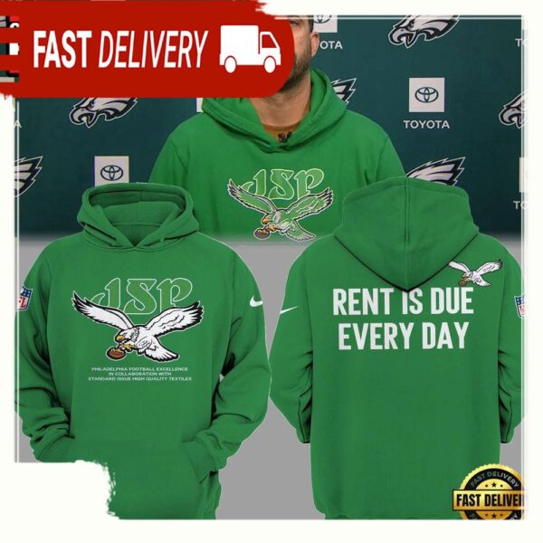 NFL Philadelphia Eagles Rent Is Due Every Day New Design 3D Hoodie - available at - rugbyfanstore.com