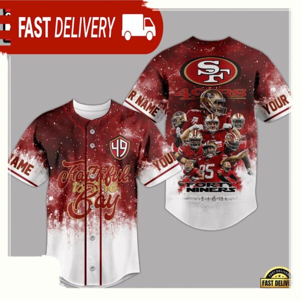 NFL San Francisco 49ers Faithful To The Bay Custom Name Baseball Jersey - available at - rugbyfanstore.com