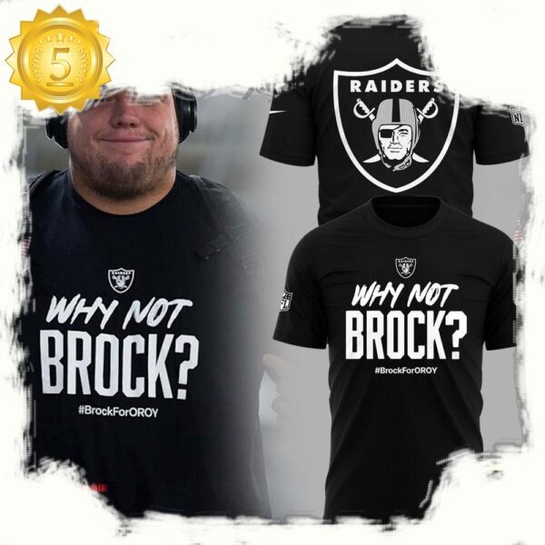 NFL Super Bowl Las Vegas Raiders Football Why Not Brock T Shirt - available at - rugbyfanstore.com