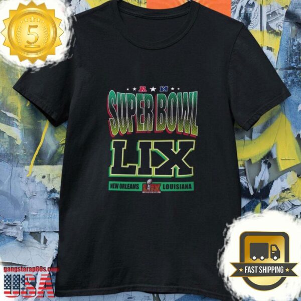 NFL Super Bowl LIX New Orleans Louisiana Unisex T Shirt Black Color - available at - rugbyfanstore.com