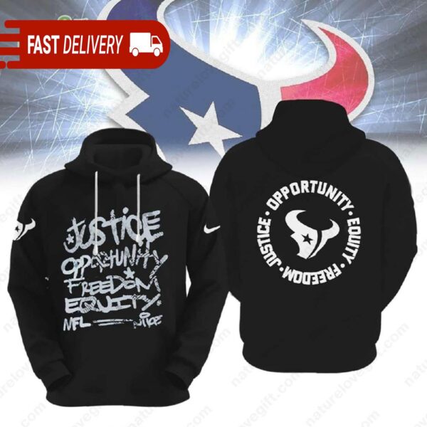 Texans Justice Opportunity Equity Freedom Hoodie NFL Houston Gift - available at - rugbyfanstore.com