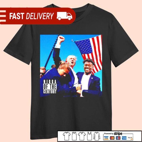 Antonio Brown reacts to Trump rally shooting Nigga of The Century shirt - available at - rugbyfanstore.com