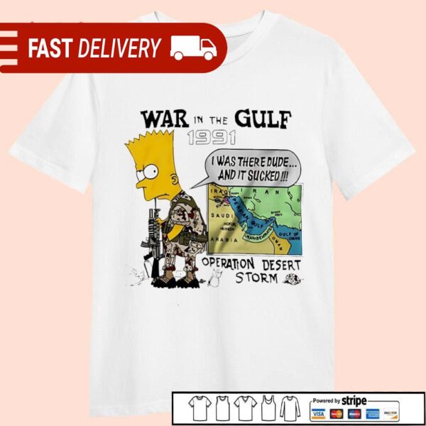 Bart Simpson War in The Gulf 1991 Operation Desert Storm shirt - available at - rugbyfanstore.com