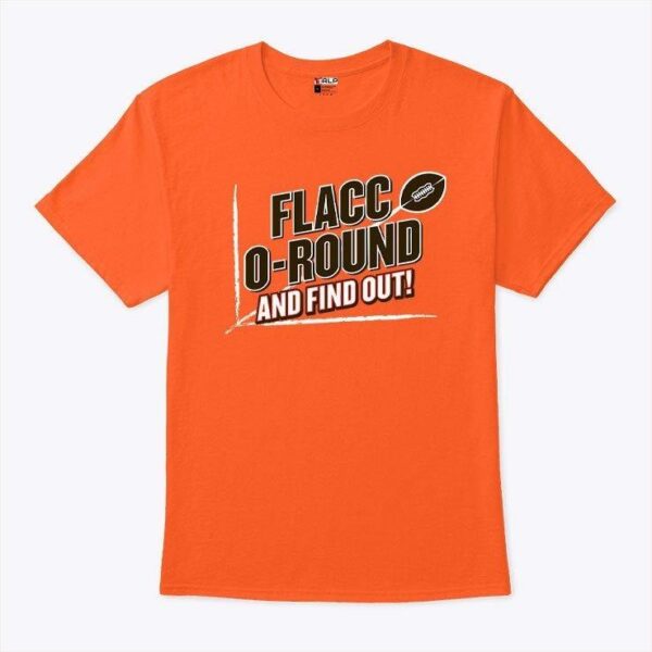 Cleveland Browns Joe Flacco Round And Find Out T Shirt - available at - rugbyfanstore.com