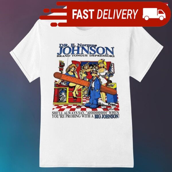 Dr E Normus Johnson brand tongue depressors shirt - available at - rugbyfanstore.com