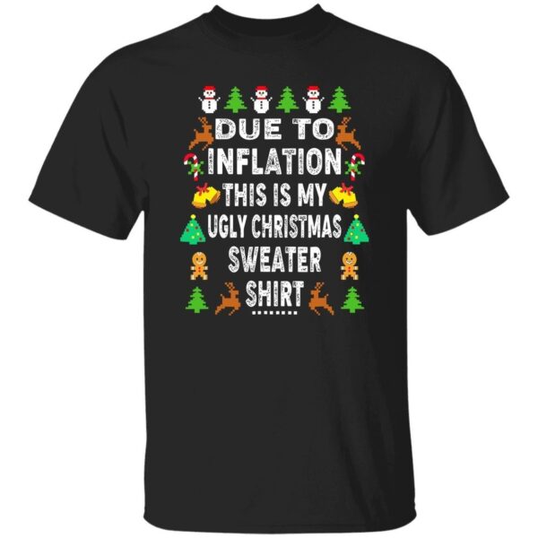 Due to inflation this shirt my ugly Christmas sweater shirt - available at - rugbyfanstore.com