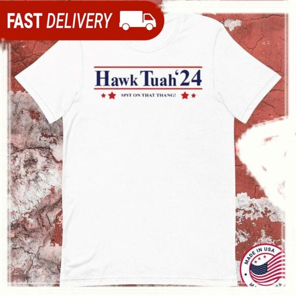 Hawk Tuah ’24 Spit On That Thang T-Shirts - available at - rugbyfanstore.com