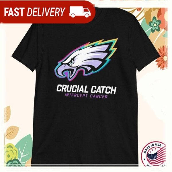 Philadelphia Eagles 2024 NFL Crucial Catch Intercept Cancer T-Shirts - available at - rugbyfanstore.com