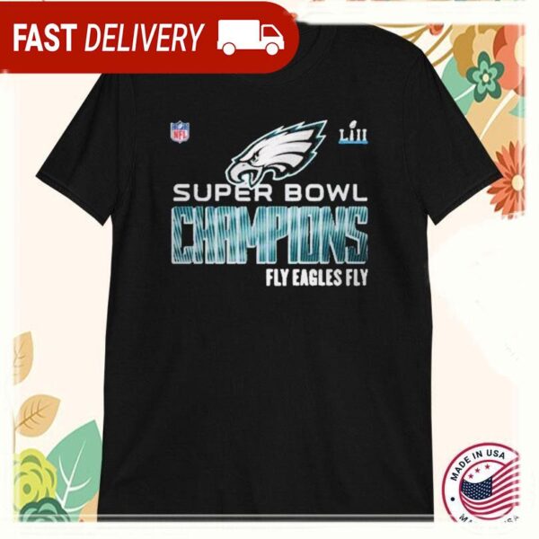 Philadelphia Eagles NFL Super Bowl LIII Champions Fly Eagles Fly T-Shirts - available at - rugbyfanstore.com