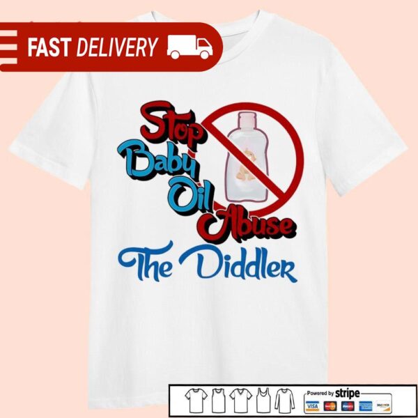 Stop Baby Oil Abuse The Diddler shirt - available at - rugbyfanstore.com