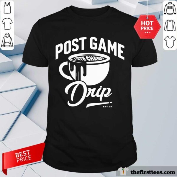 Post Game Drip State Champs 1