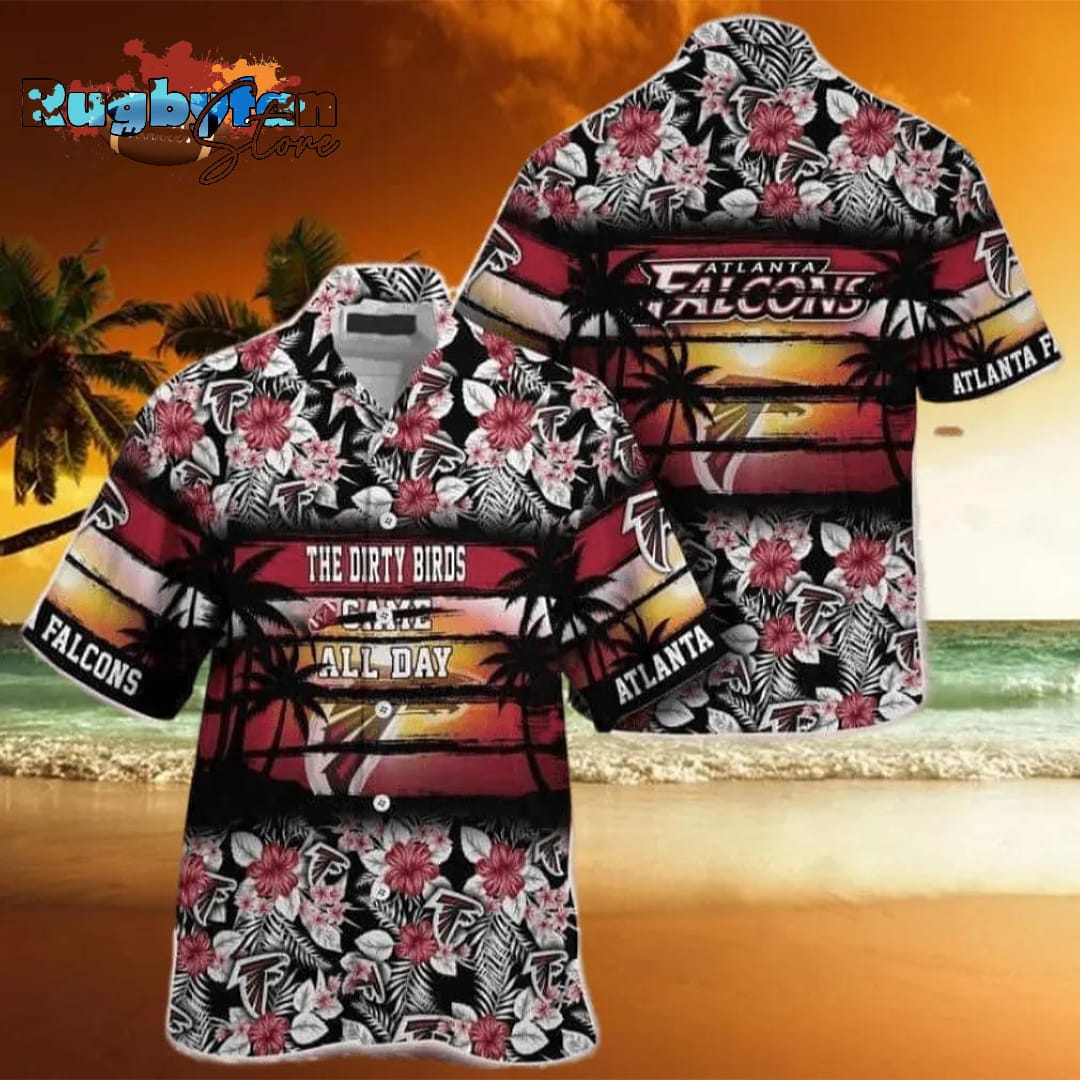 Atlanta Falcons NFL The Dirty Birds Came All Day Hawaiian Shirt Atlanta Falcons NFL The Dirty Birds Came All Day Hawaiian Shirt